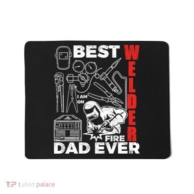 Best Welder Dad Ever Mousepad