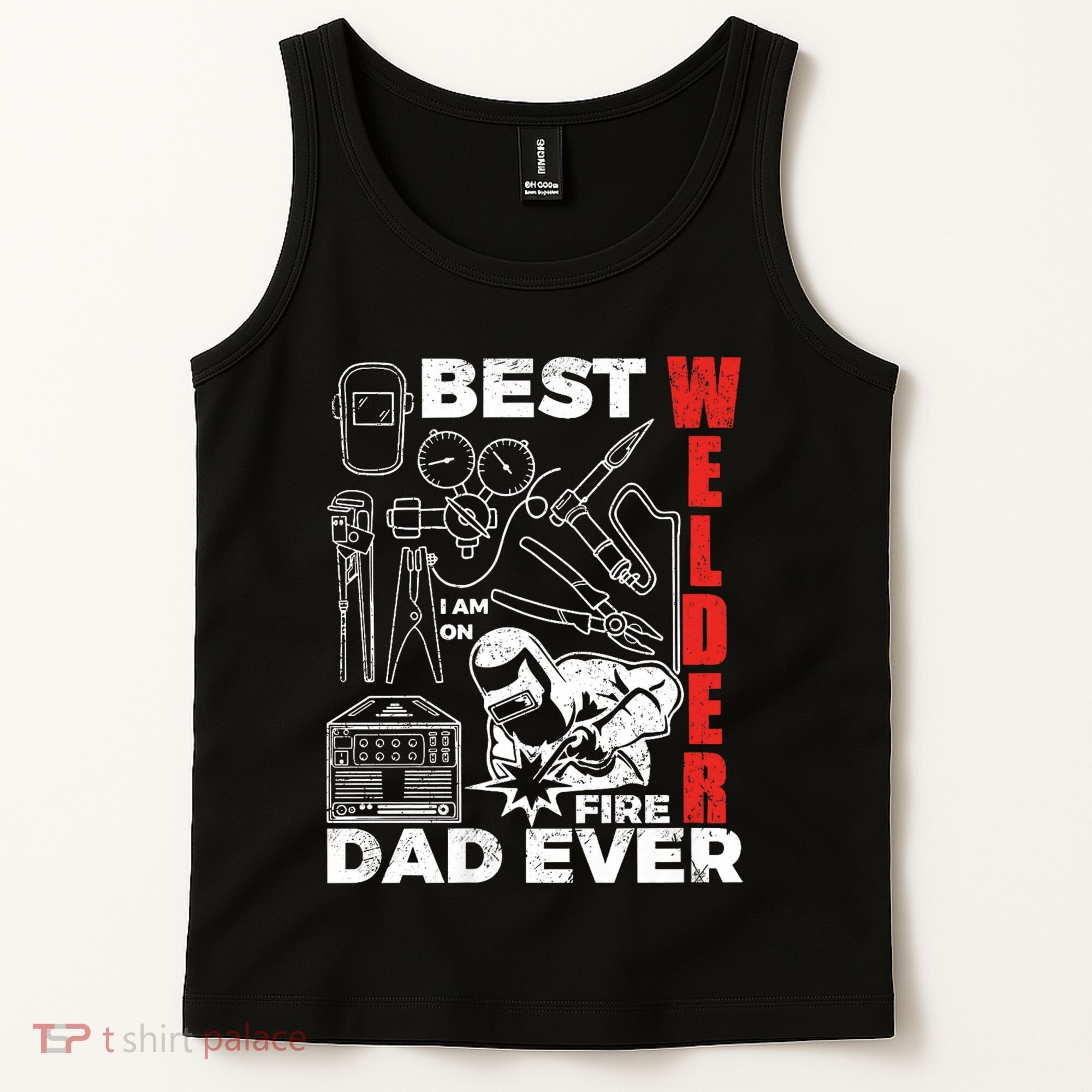 Best Welder Dad Ever Tank Top