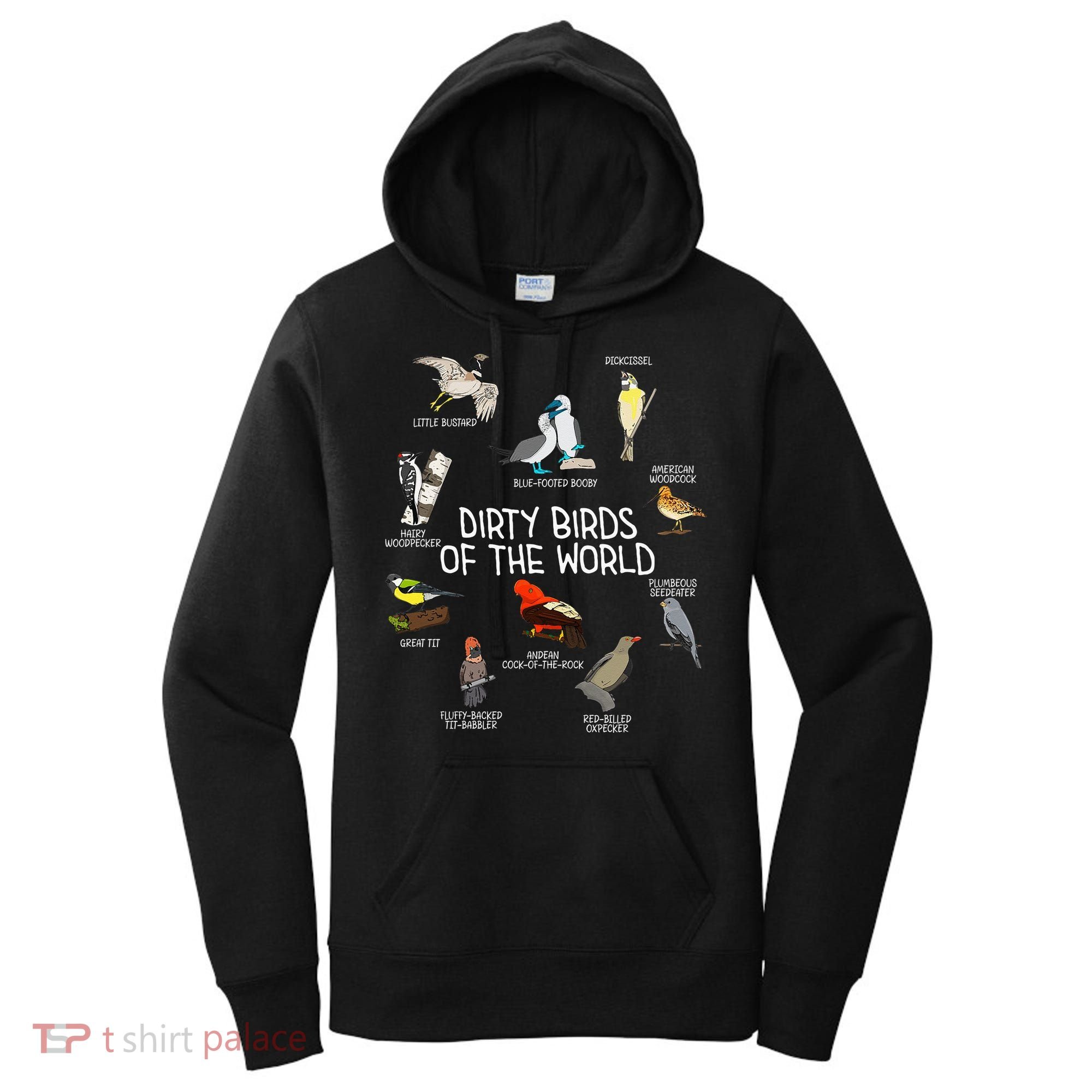 Bird Watching Dirty Birds Of The World Funny Birding Women's Hoodie