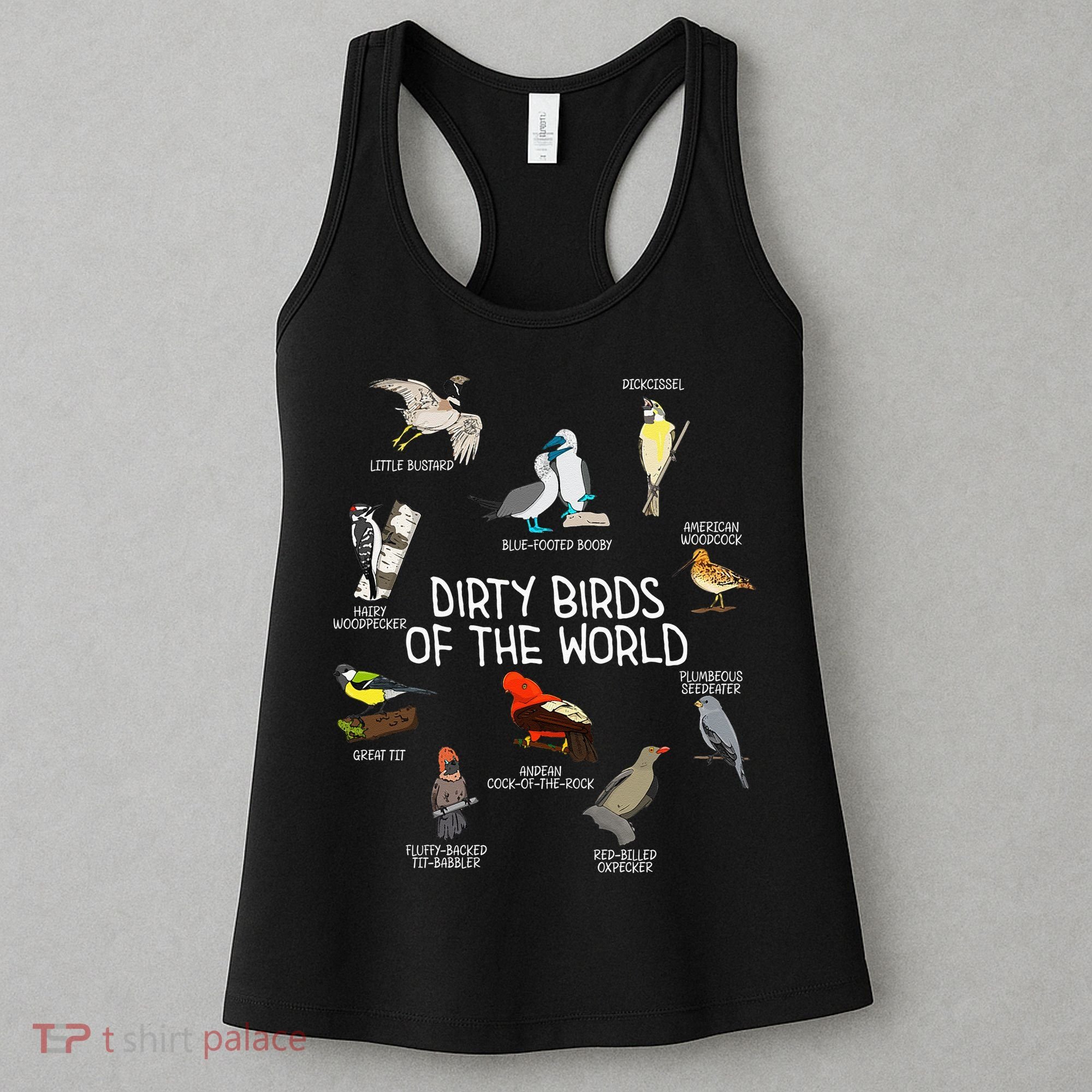 Bird Watching Dirty Birds Of The World Funny Birding Women's Tank Top