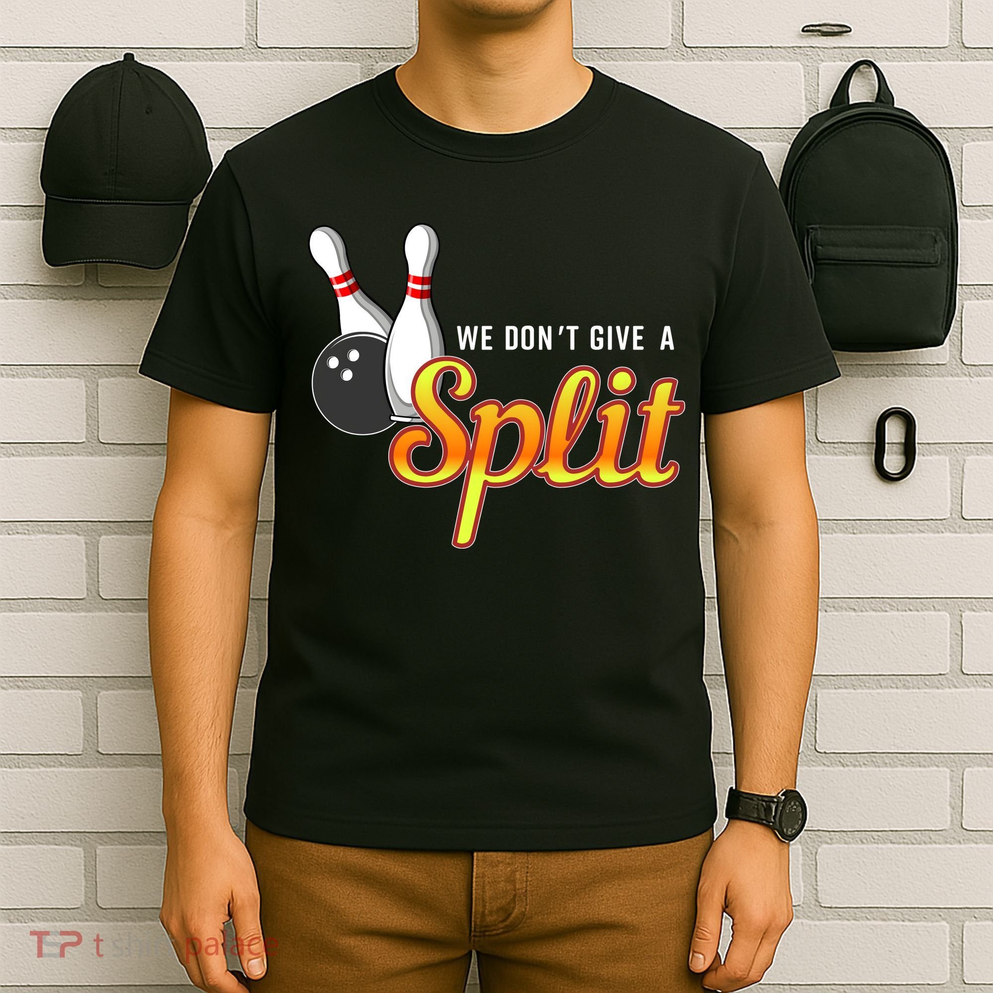 Bowling We Don't Give A Split T-Shirt