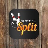 Bowling We Don't Give A Split Coaster thumb 0