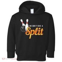 Bowling We Don't Give A Split Toddler Hoodie thumb 0