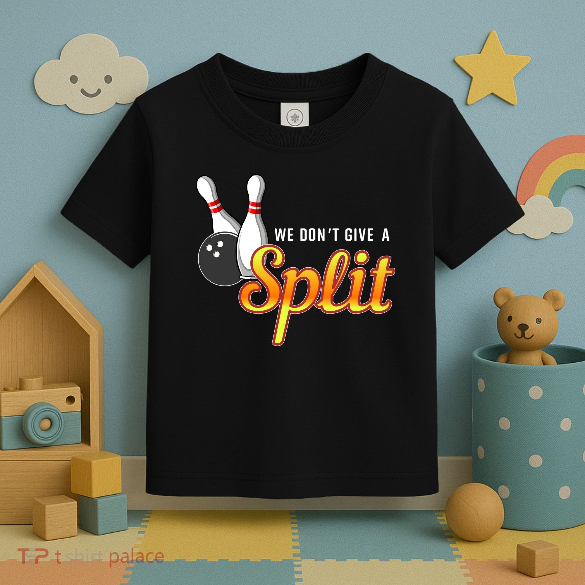Bowling We Don't Give A Split Toddler T-Shirt