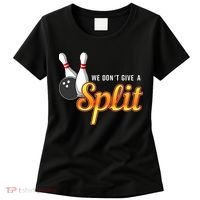 Bowling We Don't Give A Split Women's T-Shirt thumb 0