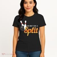 Bowling We Don't Give A Split Women's T-Shirt thumb 4