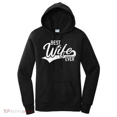 Best Wife Ever Gift Women's Hoodie