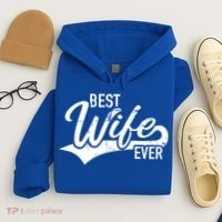 Best Wife Ever Gift Hoodie thumb 4