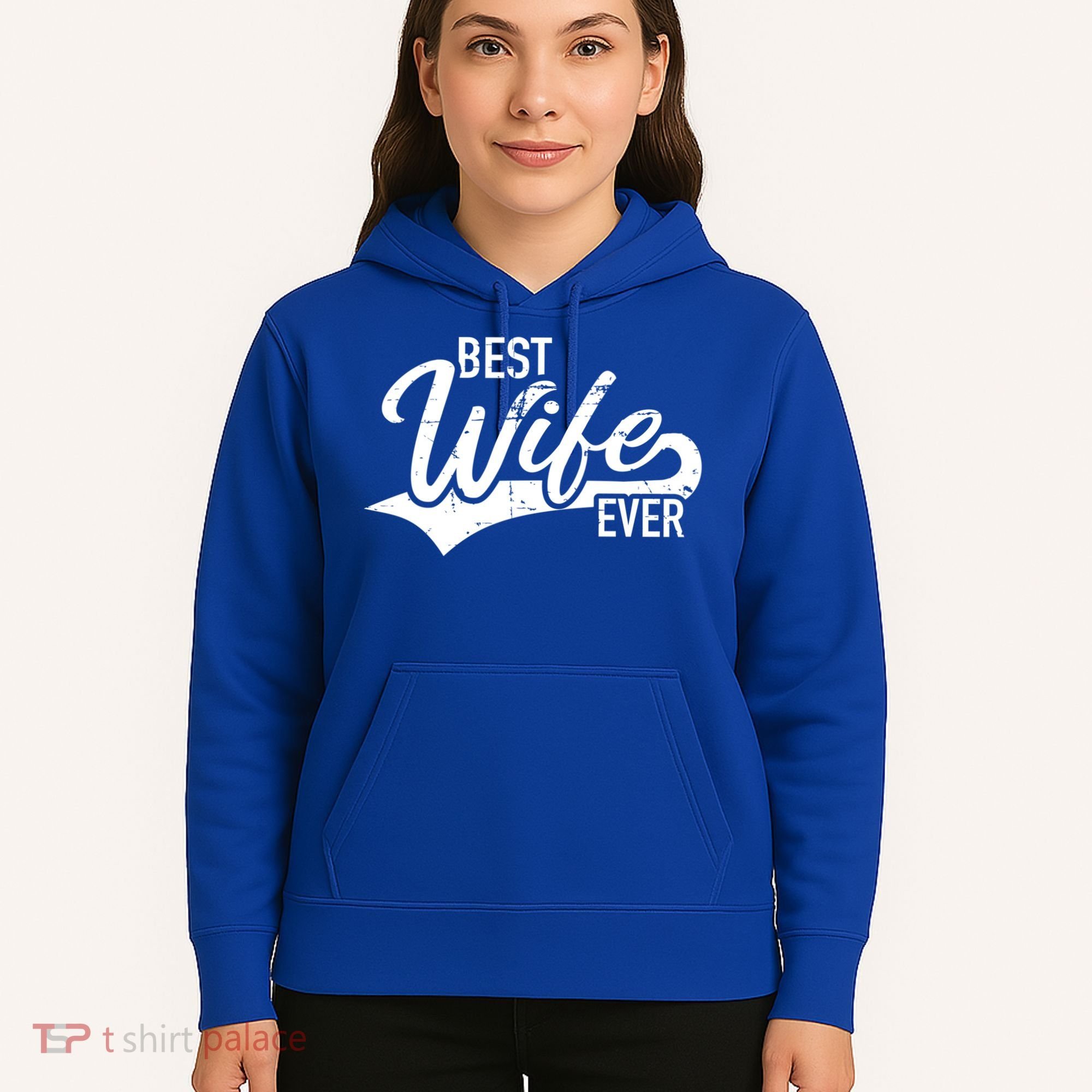 Best Wife Ever Gift Hoodie