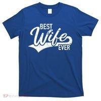 Best Wife Ever Gift T-Shirt thumb 0