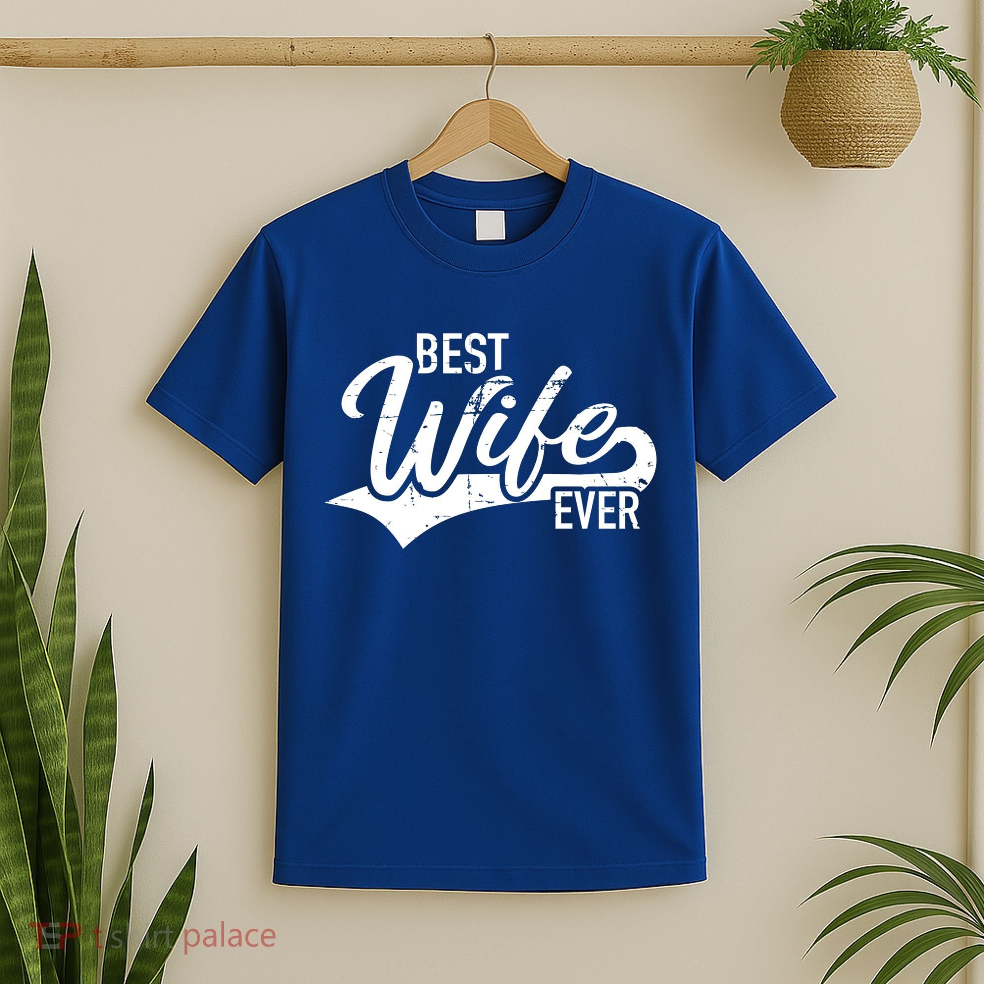 Best Wife Ever Gift T-Shirt