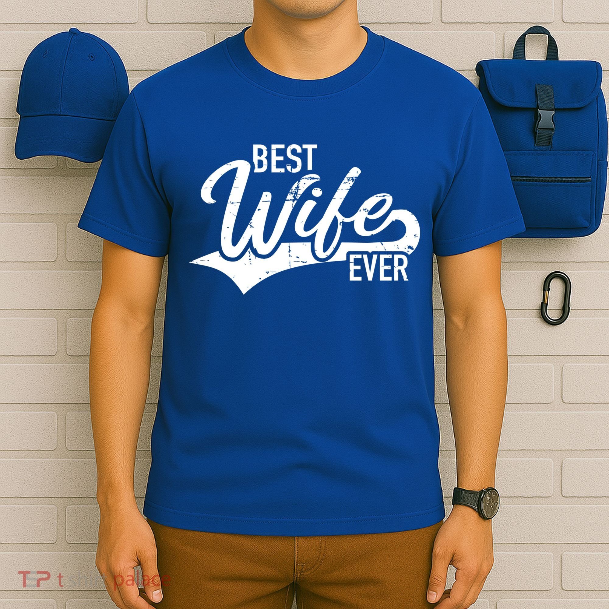 Best Wife Ever Gift T-Shirt
