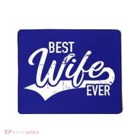 Best Wife Ever Gift Mousepad thumb 0