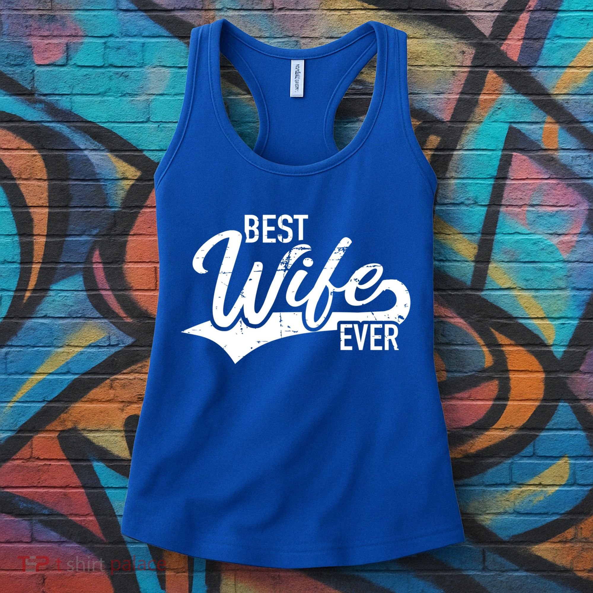 Best Wife Ever Gift Women's Tank Top