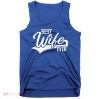 Best Wife Ever Gift Tank Top thumb 0