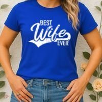 Best Wife Ever Gift Women's T-Shirt thumb 2