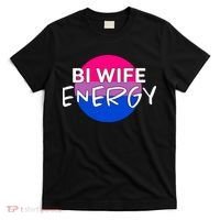 Bi Wife Energy Bisexual Pride Bisexual Flag Bi Pride T-Shirt thumb 0