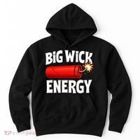 Big Wick Energy 4th Of July Funny Hoodie thumb 0