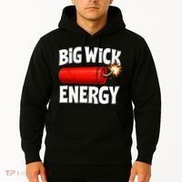 Big Wick Energy 4th Of July Funny Hoodie thumb 2