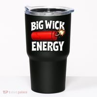 Big Wick Energy 4th Of July Funny Tumbler thumb 0