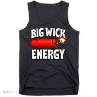 Big Wick Energy 4th Of July Funny Tank Top thumb 0