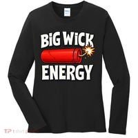 Big Wick Energy 4th Of July Funny Women's Long Sleeve Shirt thumb 0