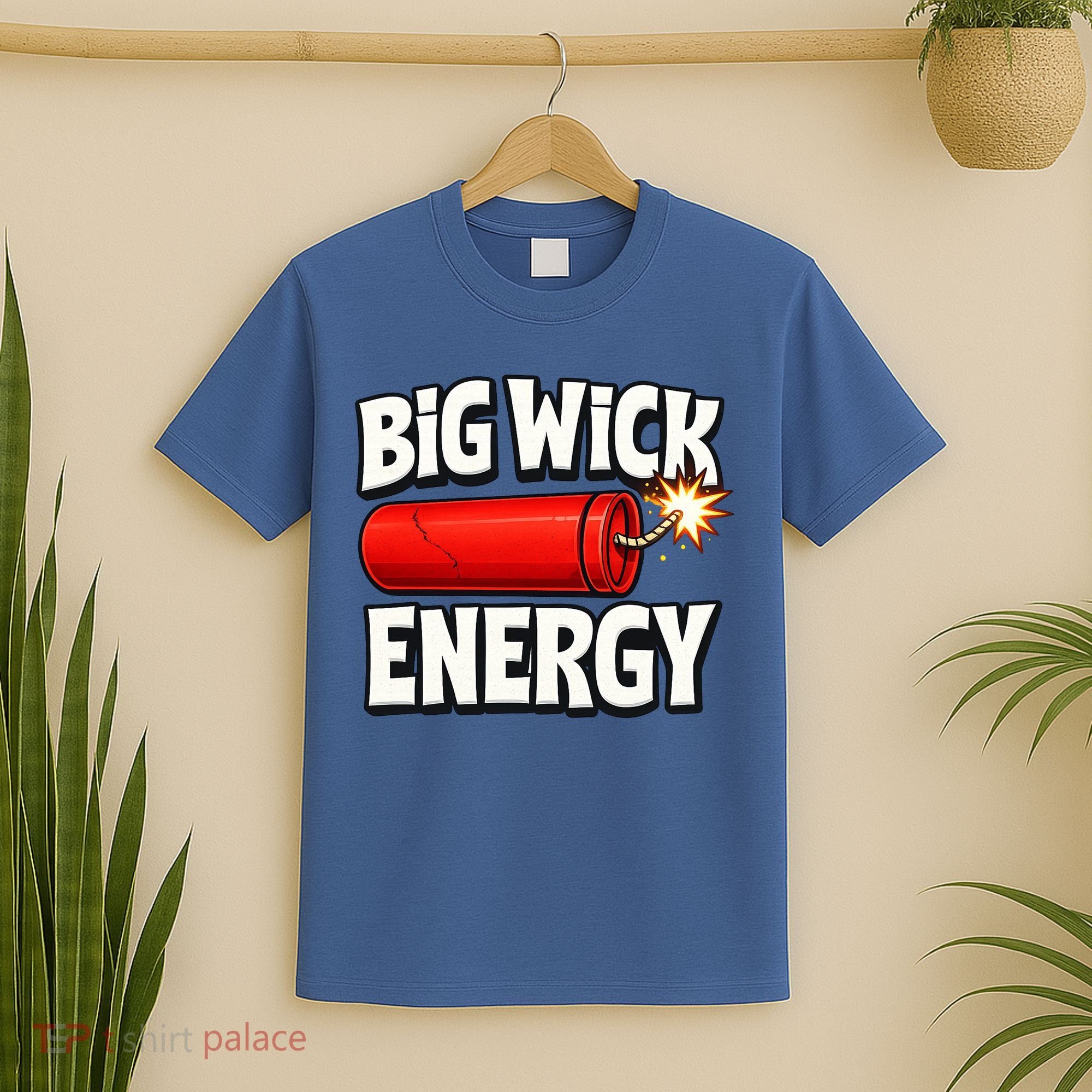 Big Wick Energy 4th Of July Funny T-Shirt