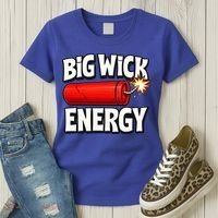 Big Wick Energy 4th Of July Funny Women's T-Shirt thumb 3