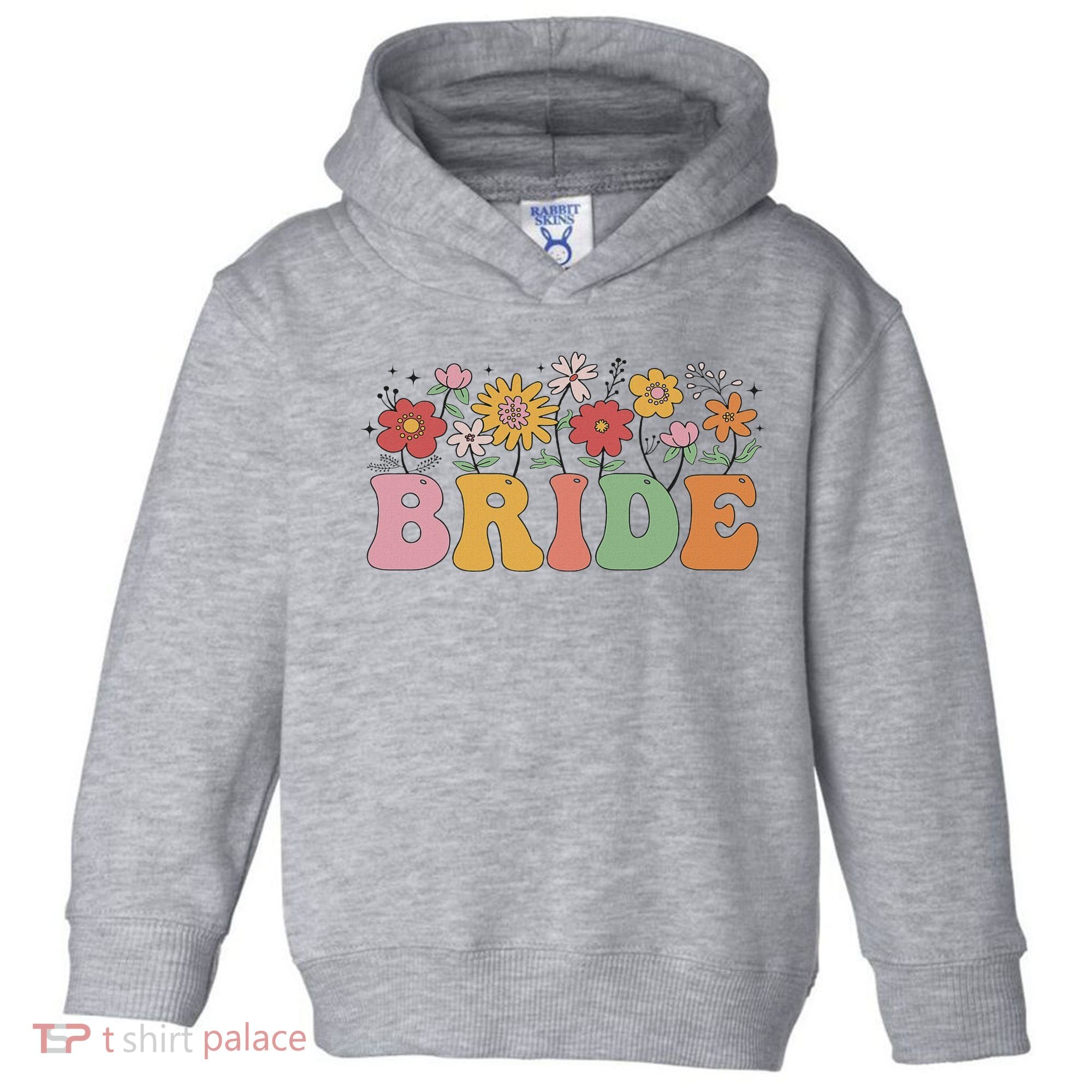 Bride Wildflower Floral Bridal Party Wedding Bachelorette Toddler Hoodie