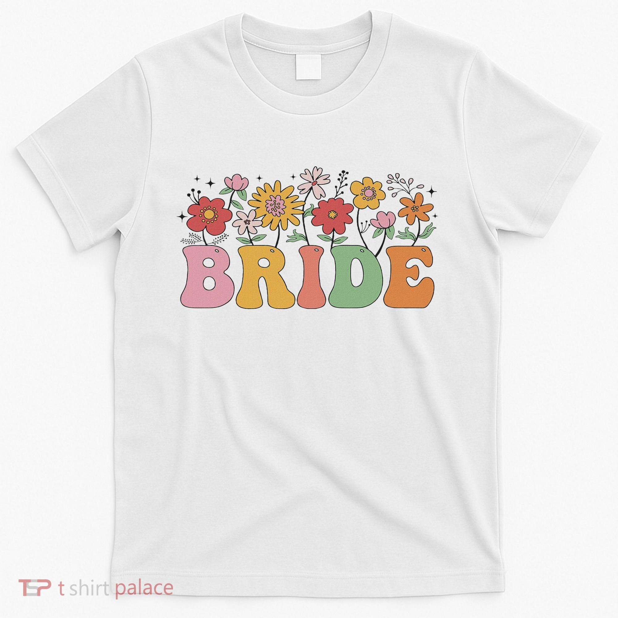 Bride Wildflower Floral Bridal Party Wedding Bachelorette T-Shirt