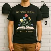 Book With Flower So Many Books Little Time Love To Read T-Shirt thumb 6