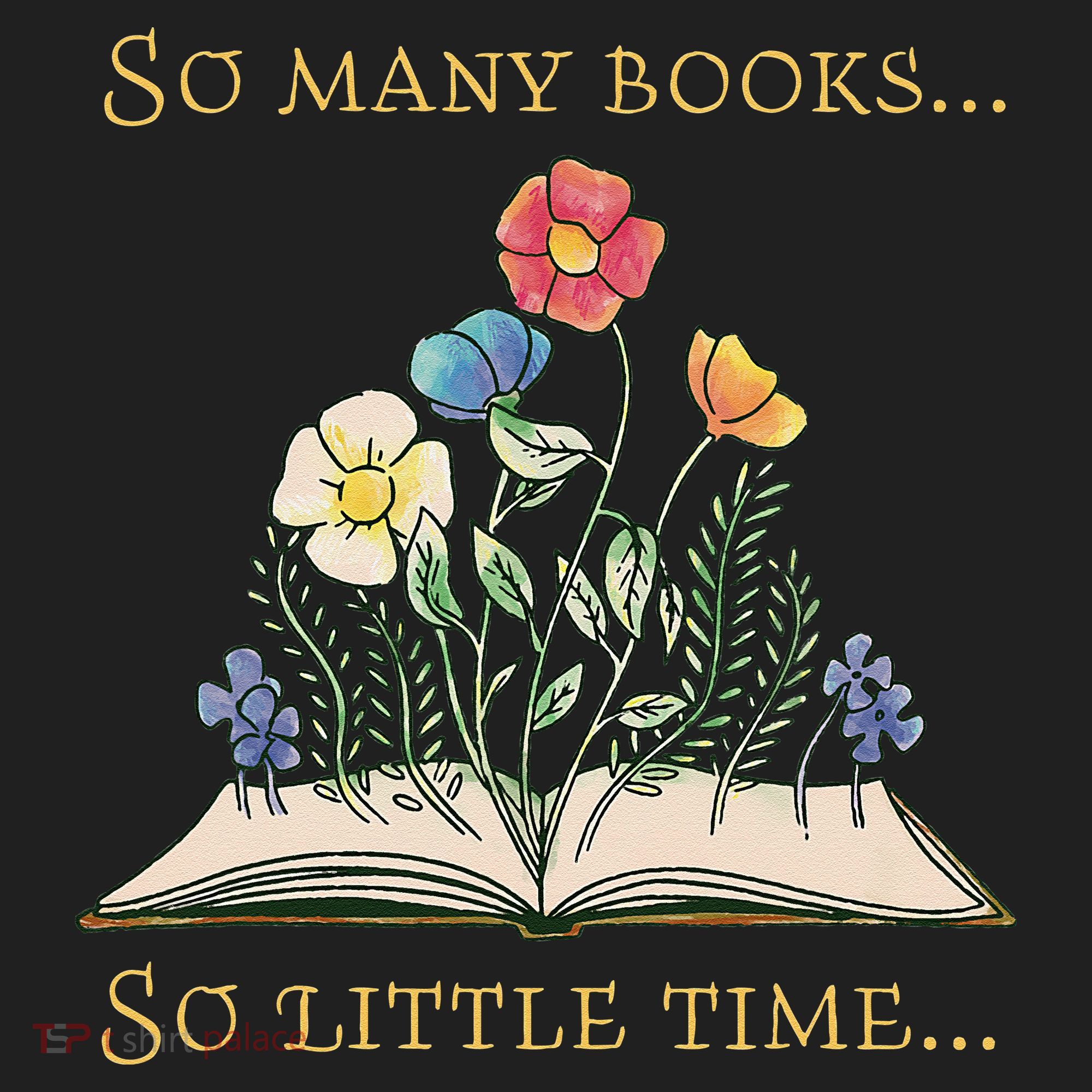 Book With Flower So Many Books Little Time Love To Read Tumbler