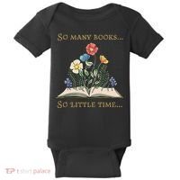 Book With Flower So Many Books Little Time Love To Read Baby Bodysuit thumb 0