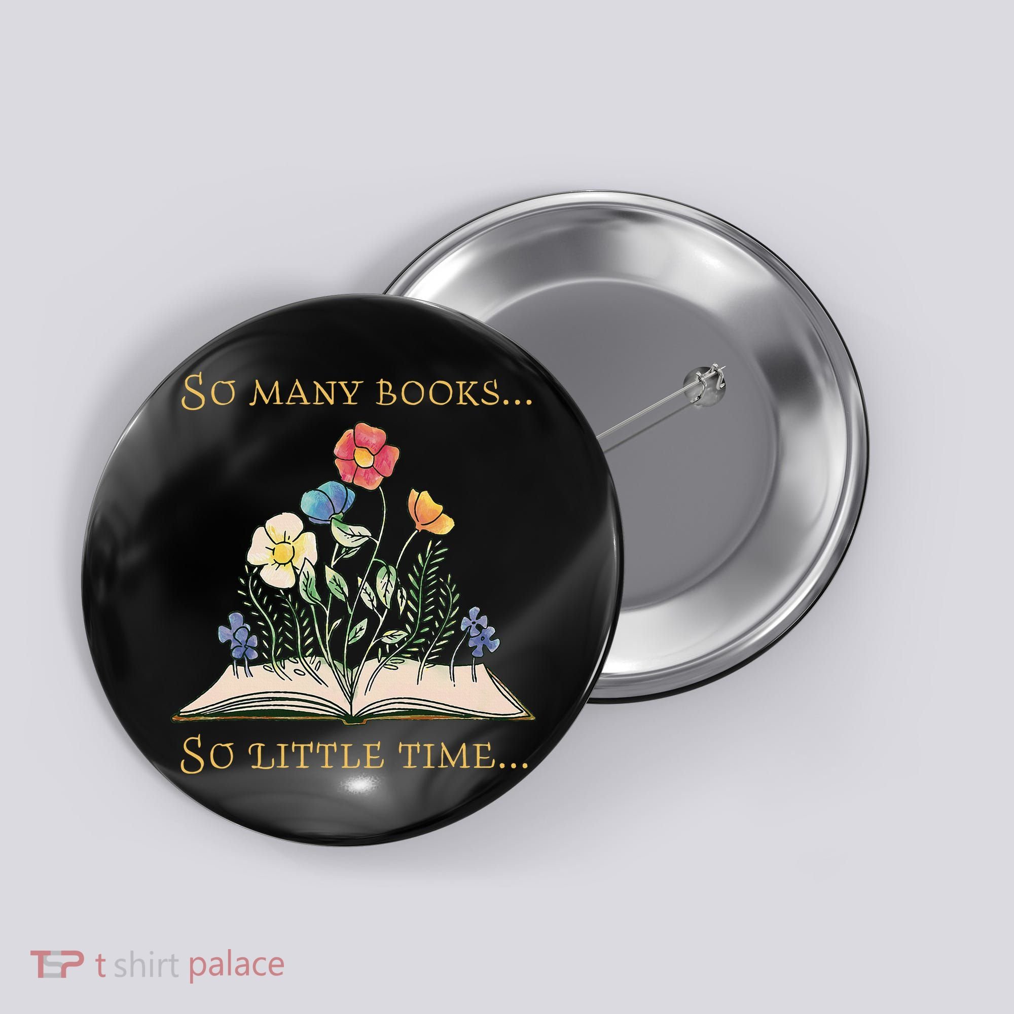 Book With Flower So Many Books Little Time Love To Read Button