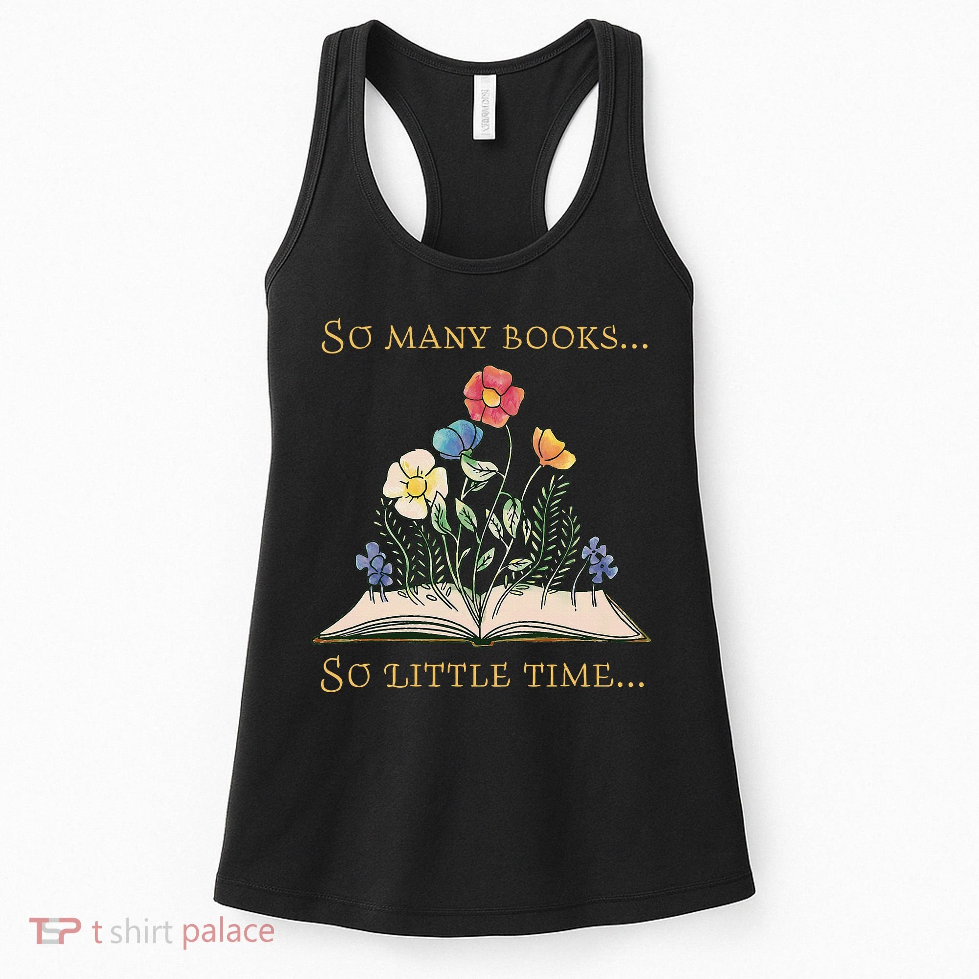 Book With Flower So Many Books Little Time Love To Read Women's Tank Top