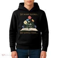Book With Flower So Many Books Little Time Love To Read Kids Hoodie thumb 4