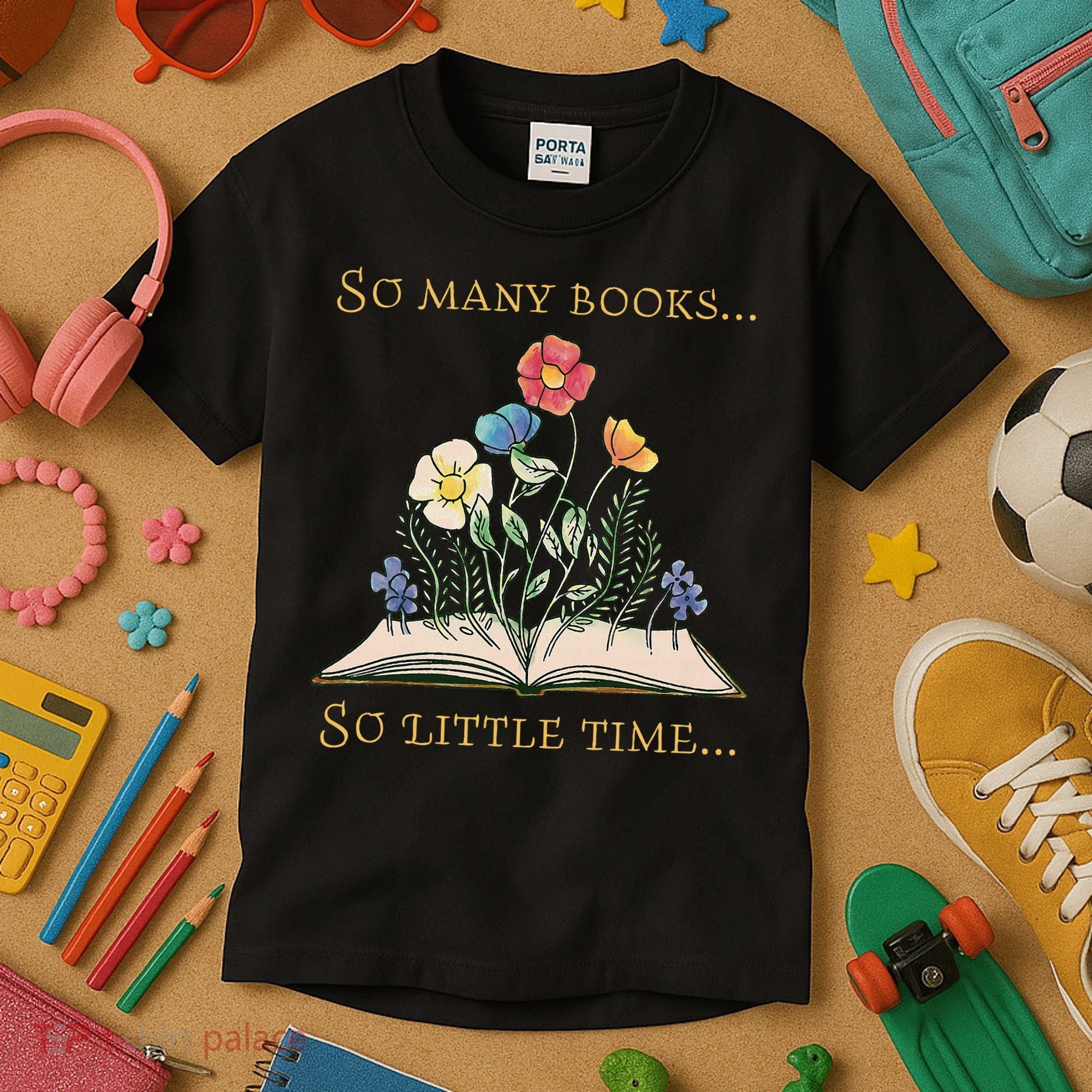 Book With Flower So Many Books Little Time Love To Read Kids T-Shirt