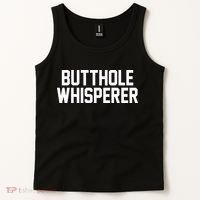 Butthole Whisperer Funny Sarcastic Joke Tank Top thumb 2