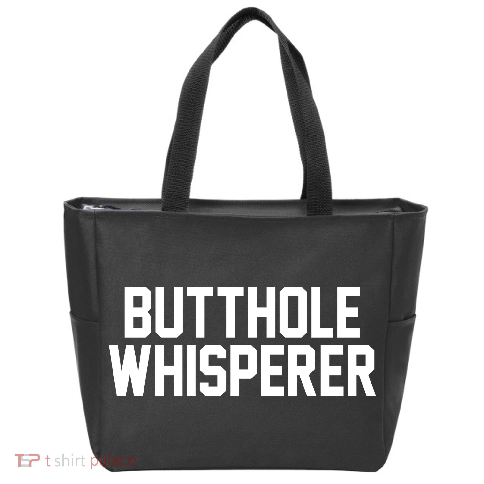 Butthole Whisperer Funny Sarcastic Joke Tote Bag