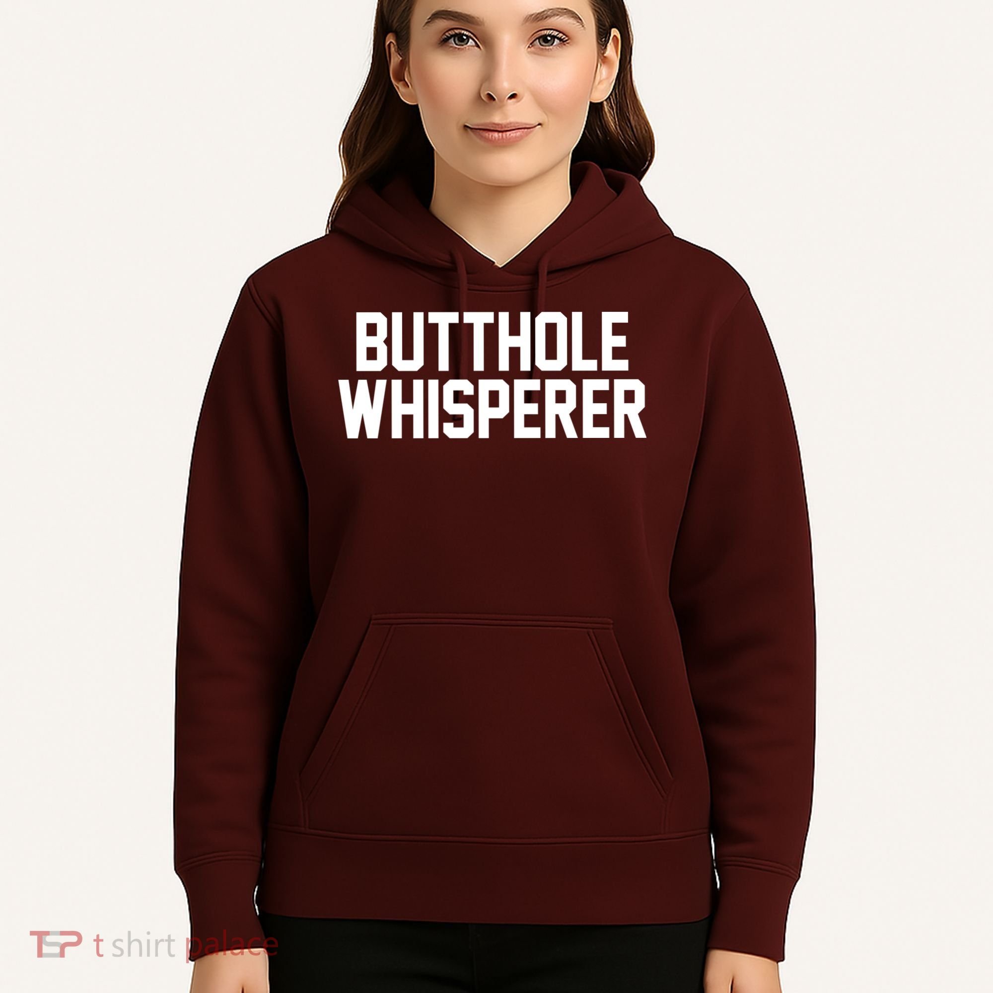 Butthole Whisperer Funny Sarcastic Joke Hoodie