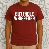 Butthole Whisperer Funny Sarcastic Joke T-Shirt thumb 3