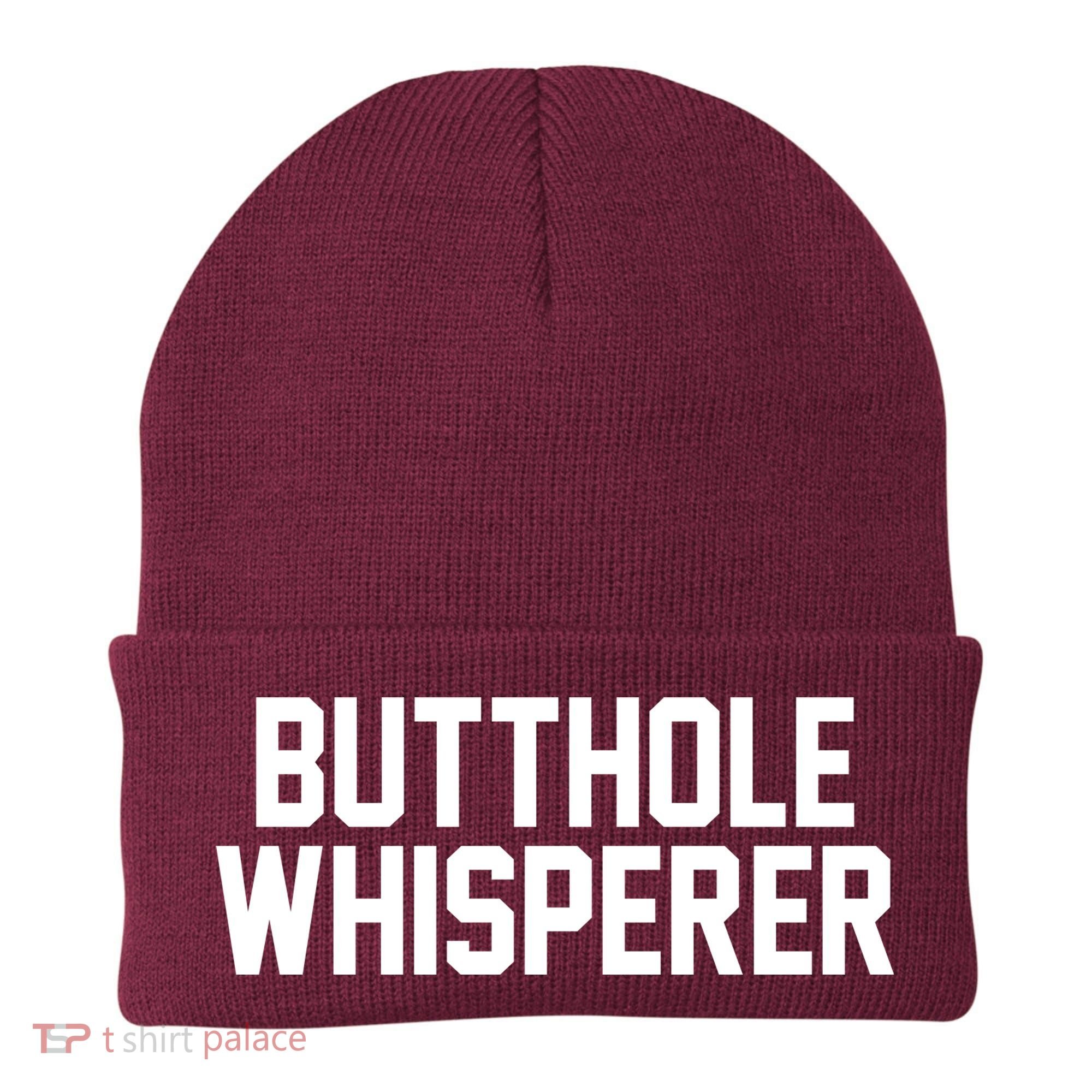 Butthole Whisperer Funny Sarcastic Joke Beanie