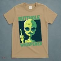 Butthole Whisperer Funny Aliens Sarcastic Adult Humour T-Shirt thumb 5