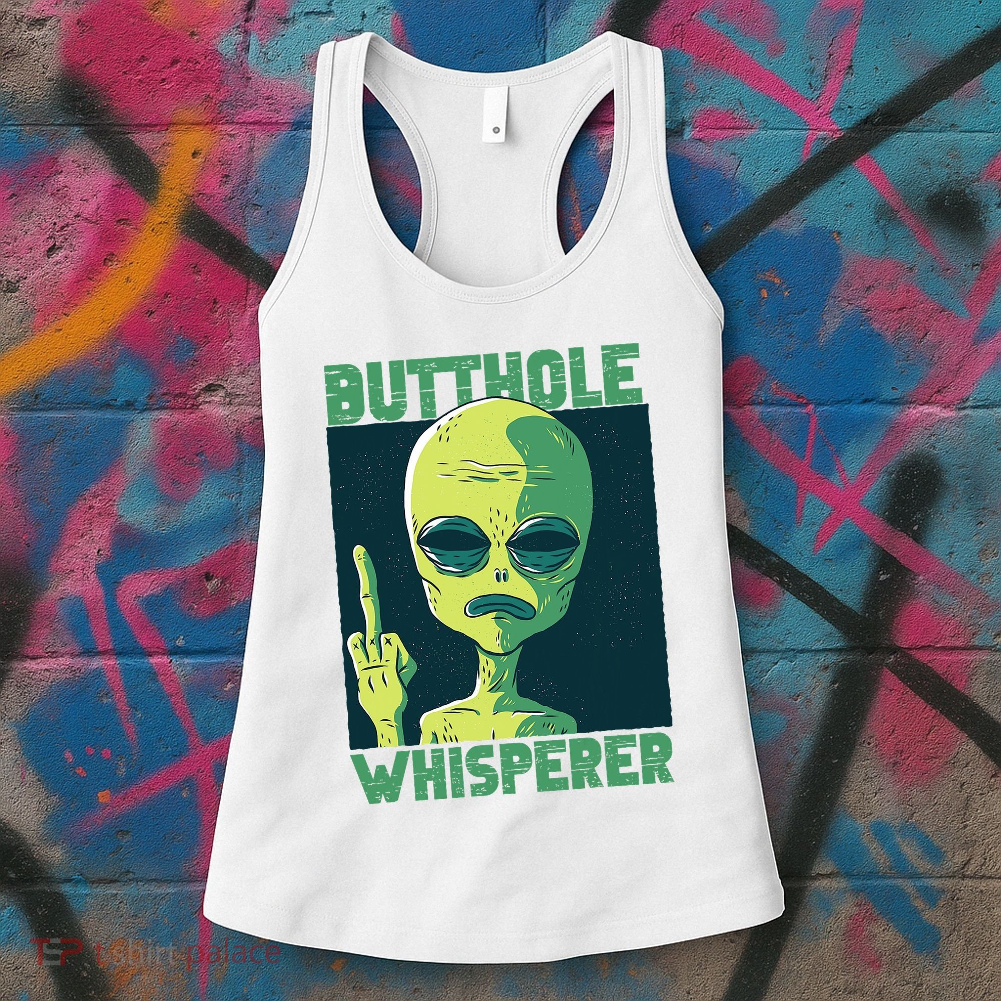 Butthole Whisperer Funny Aliens Sarcastic Adult Humour Women's Tank Top