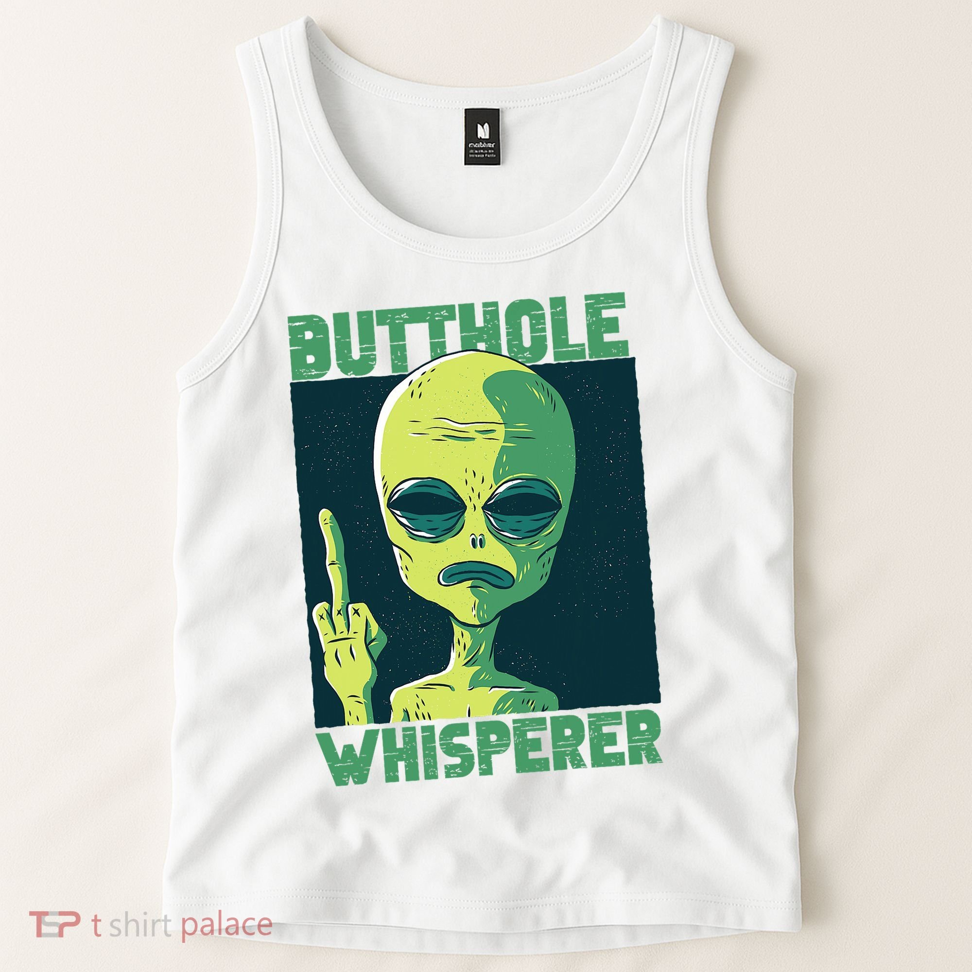 Butthole Whisperer Funny Aliens Sarcastic Adult Humour Tank Top