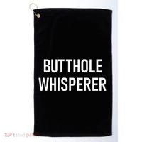 Butthole Whisperer Funny Jokes Sarcastic Golf Towel thumb 0