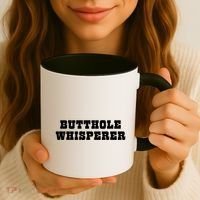 Butthole Whisperer Funny Jokes Sarcastic Coffee Mug thumb 3
