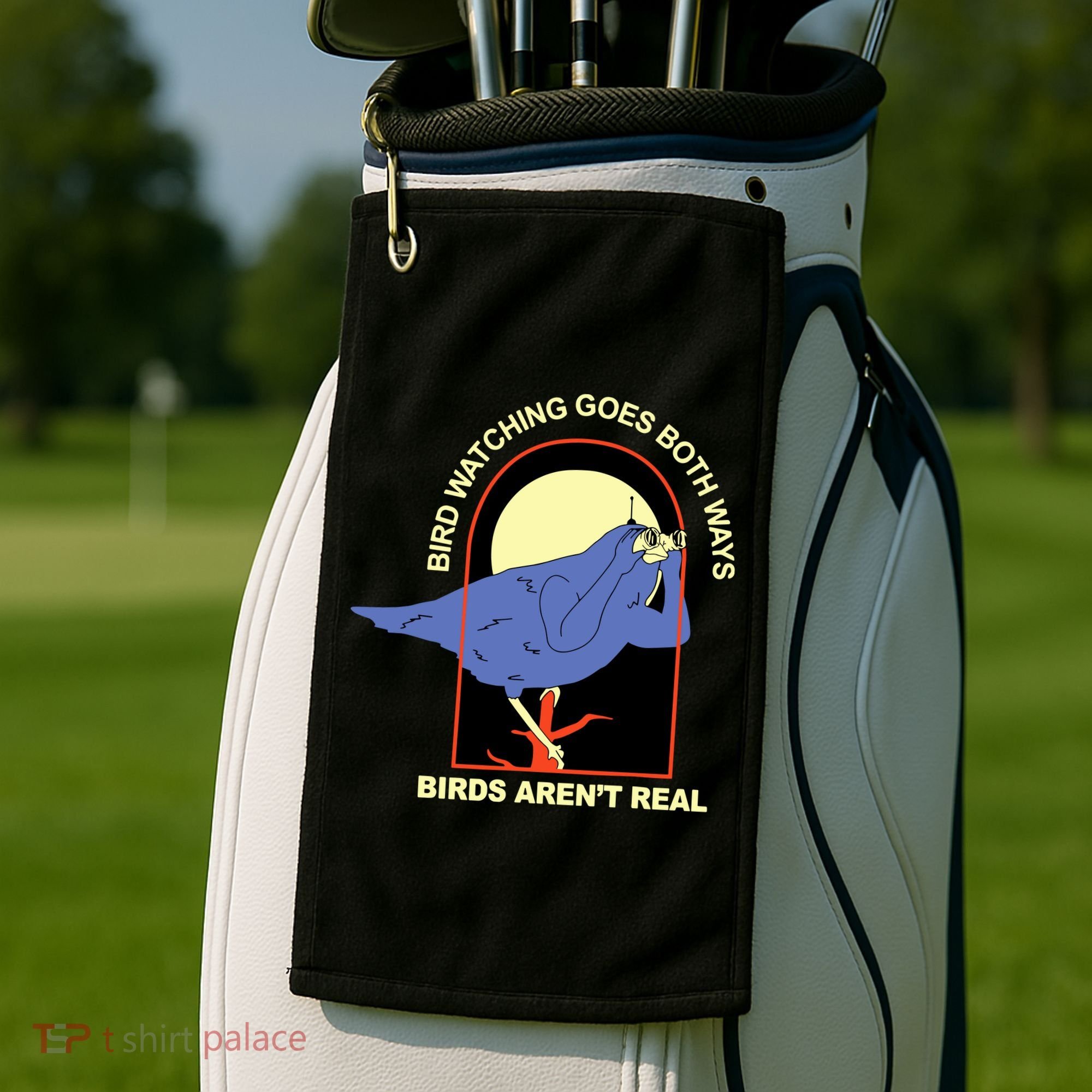 Bird Watching Goes Both Ways Bird Aren’T Real Golf Towel