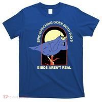 Bird Watching Goes Both Ways Bird Aren’T Real T-Shirt thumb 0