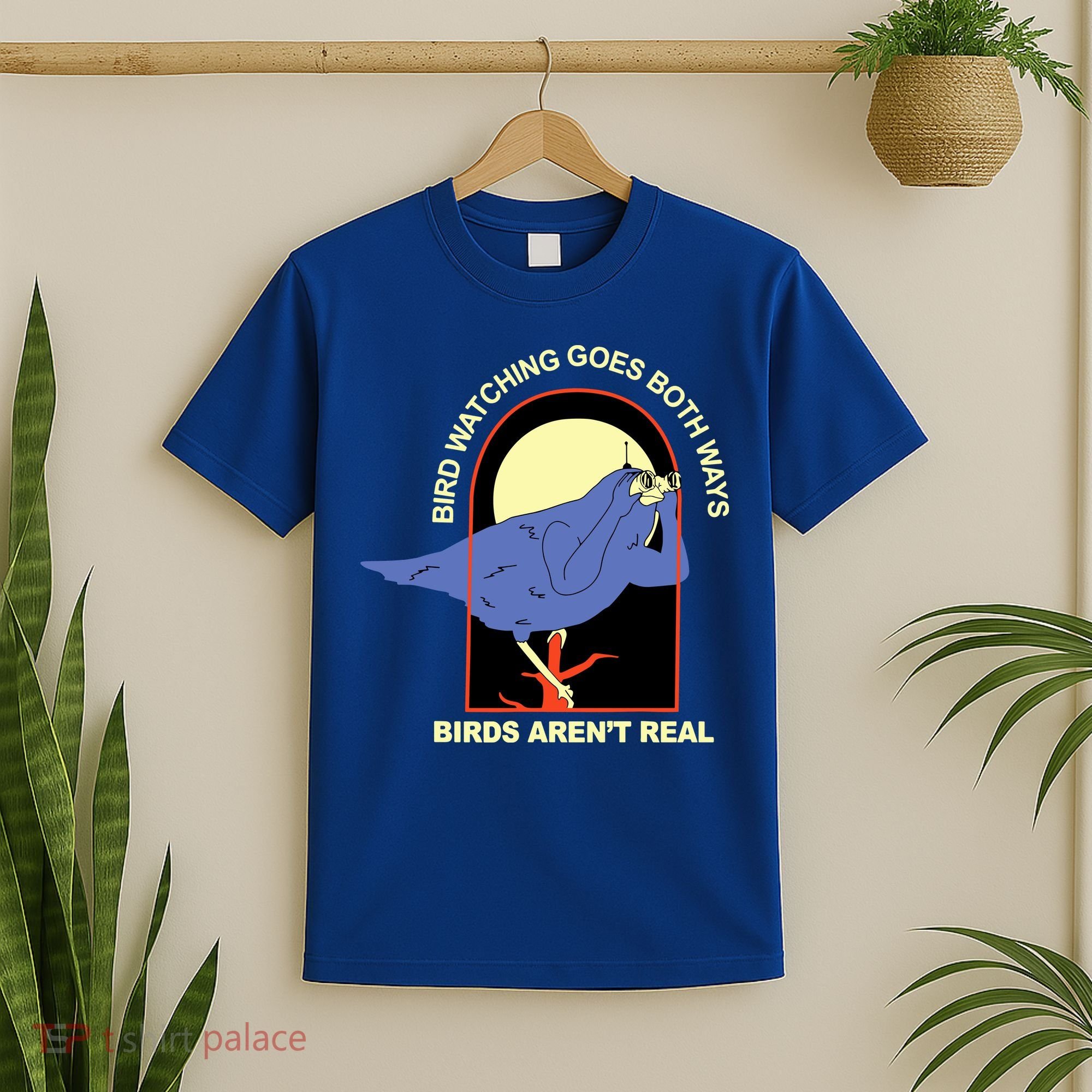 Bird Watching Goes Both Ways Bird Aren’T Real T-Shirt